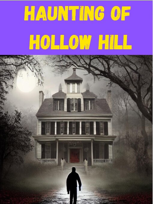 Title details for Haunting of Hollow Hill by gary king - Available